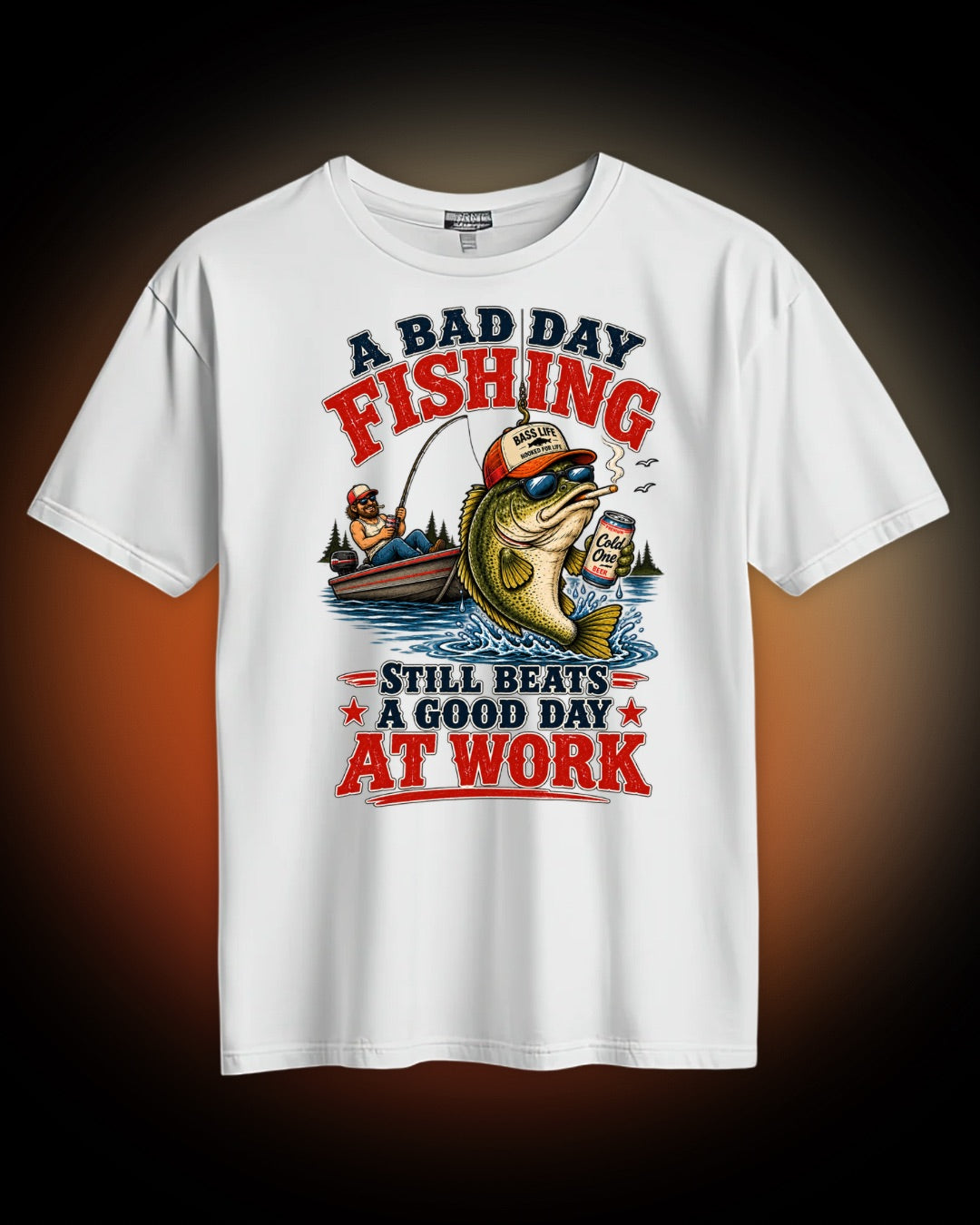 "A Bad Day Fishing Still Beats a Good Day at Work" Graphic Tee