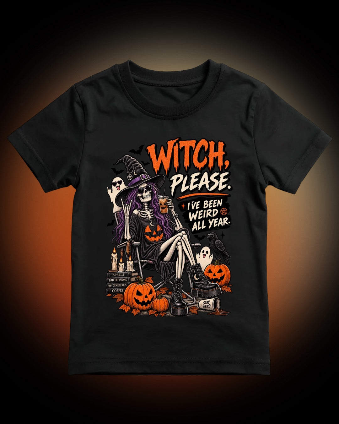 Witch Please Halloween Tee — "I've Been Weird All Year" Graphic T-Shirt